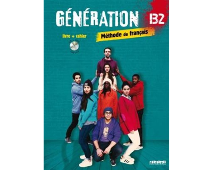 GENERATION 4 B2 METHODE + CAHIER (+ CD MP3 + DVD)