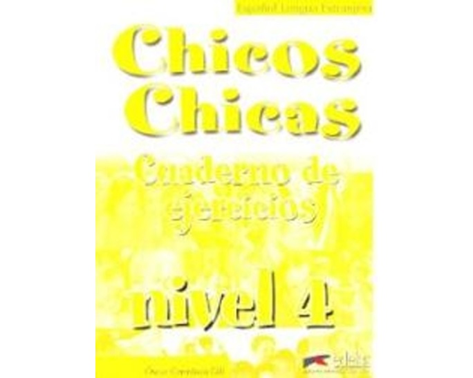 CHICOS CHICAS 4 B2 EJERCICIOS