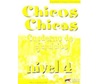 CHICOS CHICAS 4 B2 EJERCICIOS