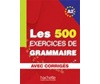 LES 500 EXERCICES DE GRAMMAIRE A2 (+ CORRIGES)