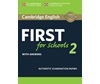 CAMBRIDGE ENGLISH FIRST FOR SCHOOLS 2 W/A N/E
