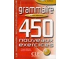 NOUVEL ENTRAINEZ-VOUS: GRAMMAIRE 450 EXERCICES DEBUTANT N/E