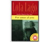 LOLA LAGO 1: POR AMOR AL ARTE (+ CD)