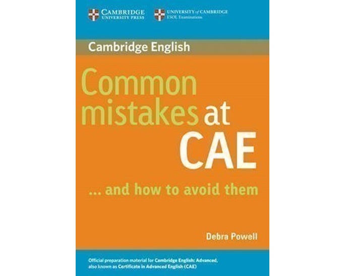 COMMON MISTAKES AT CAE … AND HOW TO AVOID THEM
