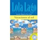 LOLA LAGO 0: VACACIONES AL SOL (+ CD)