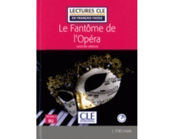 LCEFF 4: LE FANTOME DE L'OPERA (+ AUDIO CDS) 2ND ED