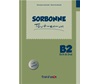 SORBONNE TOUT-EN-UN B2 ECRIT & ORAL METHODE (+ CD)
