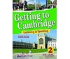 GETTING TO CAMBRIDGE BOOK 2 LISTENING & SPEAKING FCE SB