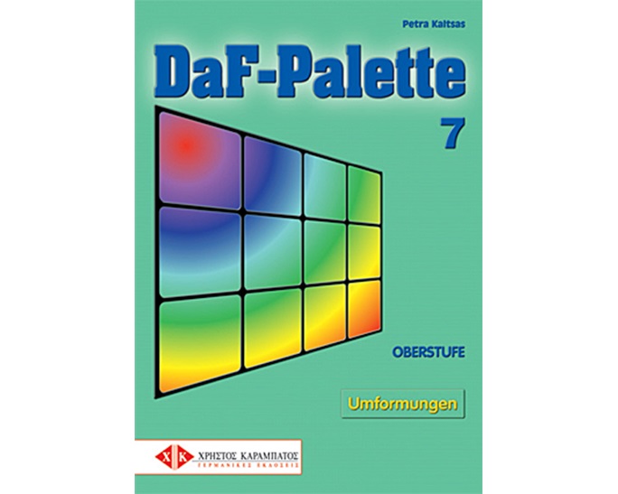 DAF-PALETTE 7 (UMFORMUNGEN)