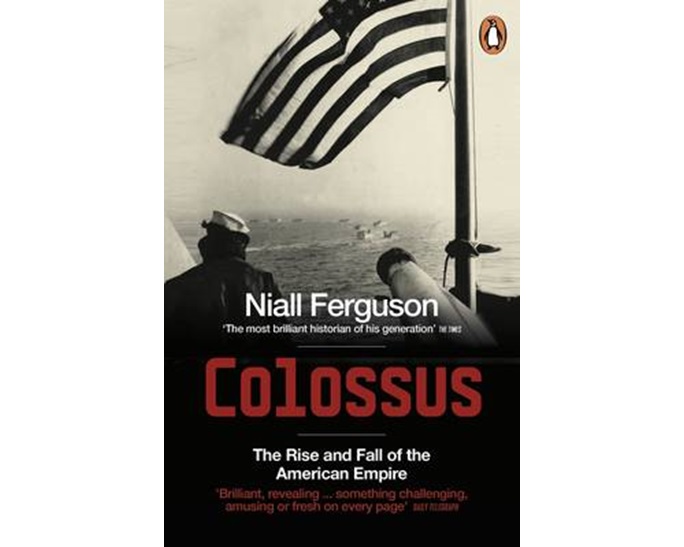 PENGUIN ORANGE SPINES : COLOSSUS THE RISE AND FALL OF THE AMERICAN EMPIRE PB B