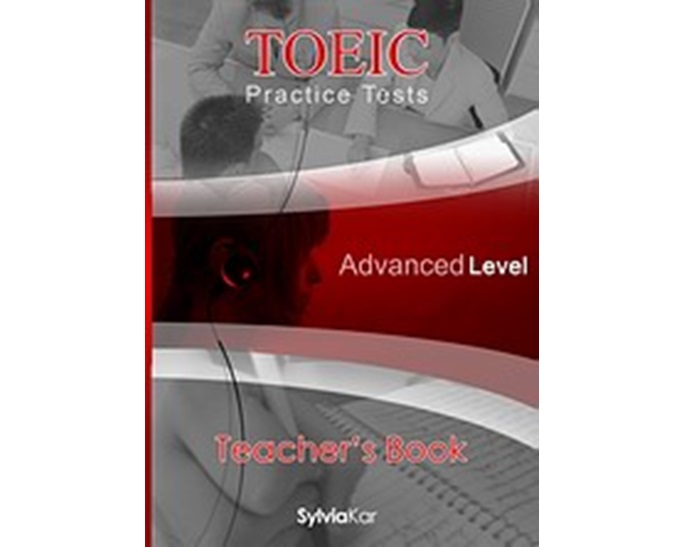 TOEIC PRACTICE TESTS ADVANCED TCHR'S