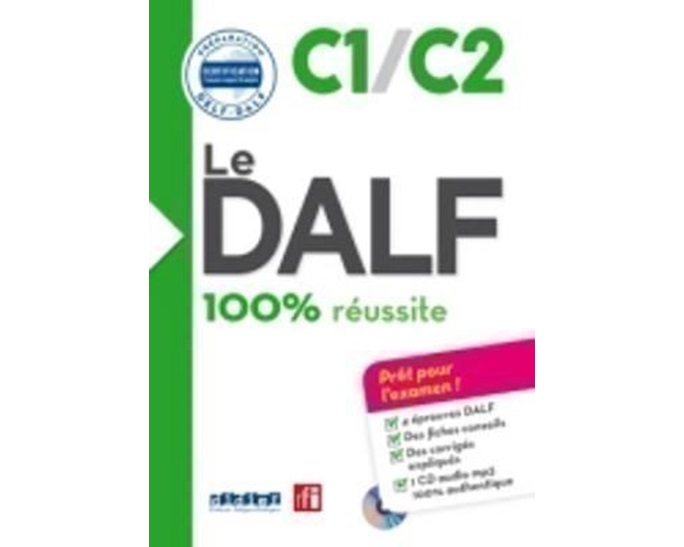 LE DALF 100% REUSSITE C1/C2 (+ CD)