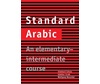 STANDARD ARABIC: AN ELEMENTARY - INTERMEDIATE COURSE