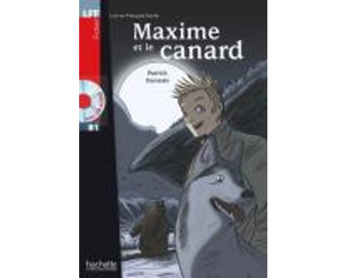LFF : MAXIME ET LE CANARD B1 (+ AUDIO CD)