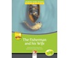YOUNG READERS THE FISHERMAN AND HIS WIFE - READER +E-ZONE (YOUNG READERS C)