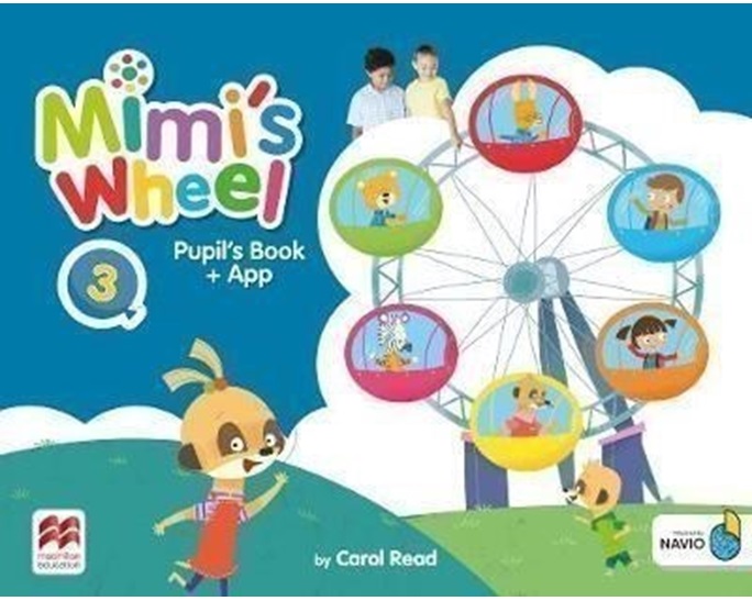 MIMI'S WHEEL 3 PUPILS BOOK WITH NAVIO APP