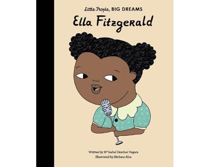 LITTLE PEOPLE, BIG DREAMS: ELLA FITZGERALD PB