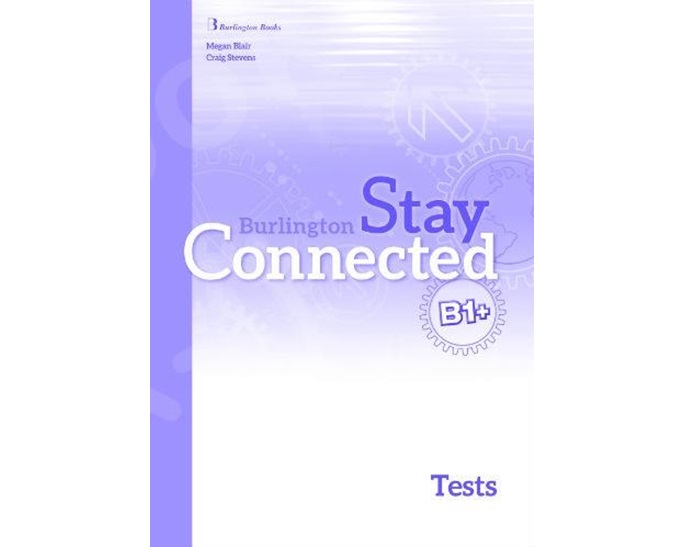 STAY CONNECTED B1+ TEST