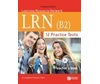 LRN B2 12 PRACTICE TESTS TCHR'S