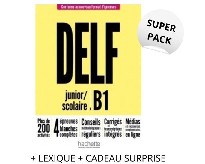 DELF SCOLAIRE & JUNIOR B1 SUPER PACK (+ LEXIQUE + CADEAU SURPRISE) NOUVEAU FORMAT 2021