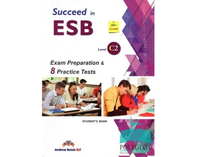 SUCCEED IN ESB C2 PRACTICE TESTS SELF STUDY EDITION ED. 2017