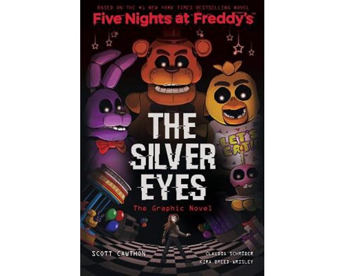 FIVE NIGHTS AT FREDDY'S : GRAPHIC NOVEL 1: THE SILVER EYES