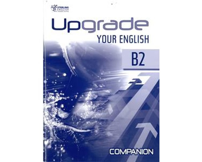 UPGRADE YOUR ENGLISH B2 COMPANION