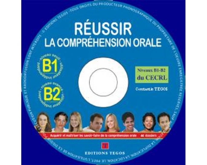 REUSSIR LA COMPREHENSION ORALE B1 & B2 DU CECRL CORRIGES (+ CD)
